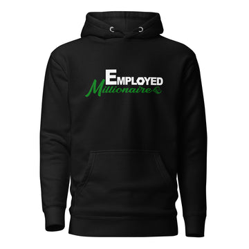 Employed Millionaire Unisex Hoodie